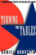 Turning the Tables: A Machiavellian Strategy for Dealing With Japan