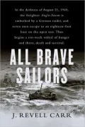 All Brave Sailors : The Sinking of the Anglo-Saxon, August 21 1940