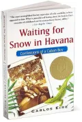 Waiting for Snow in Havana: Confessions of a Cuban Boy