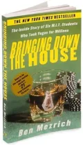 Bringing Down the House: The Inside Story of Six MIT Students Who Took Vegas for Millions