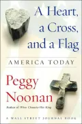 A Heart, a Cross, and a Flag : America Today