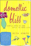 Domestic Bliss: Simple Ways to Add Style to Your Life