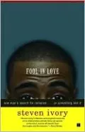 Fool in Love: One Man's Search for Romance...or Something Like It