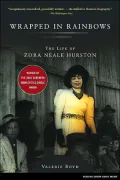 Wrapped in Rainbows: The Life of Zora Neale Hurston