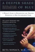 Deeper Shade of Blue: A Woman's Guide to Recognizing and Treating Depression in Her Childbearing Years