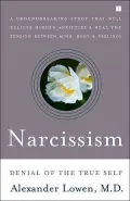 Narcissism: Denial of the True Self