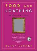 Food and Loathing: A Life Measured Out in Calories