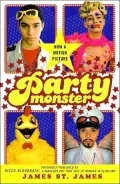 Party Monster: A Fabulous But True Tale of Murder in Clubland