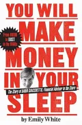 You Will Make Money in Your Sleep: From Boom to Bust with Dana Giacchetto in the 1990s