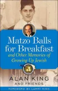 Matzo Balls for Breakfast : And Other Memories of Growing up Jewish