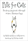 Pills for Cats: Finding Happiness through Modern Pharmacology