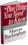 The One Thing You Need to Know: About Great Managing, Great Leading, and Sustained Individual Success