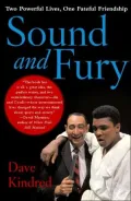 Sound and Fury : Two Powerful Lives, One Fateful Friendship