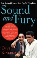 Sound and Fury: Two Powerful Lives, One Fateful Friendship