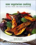 New Vegetarian Cooking: 120 Fast, Fresh, and Fabulous Recipes