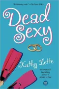 Dead Sexy: A Novel