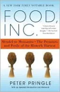 Food, Inc.: Mendel to Monsanto--the Promises and Perils of the Biotech Harvest