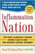 Inflammation Nation: The First Clinically Proven Eating Plan to End Our Nation's Secret Epidemic