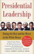 Presidential Leadership : Rating the Best and the Worst in the White House