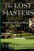 The Lost Masters: Grace and Disgrace in '68