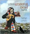 Complete Annotated Grateful Dead Lyrics