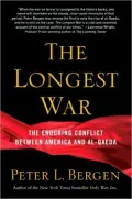 The Longest War: Inside the Enduring Conflict between America and al-Qaeda