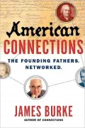 American Connections: The Founding Fathers. Networked.