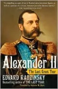 Alexander II: The Last Great Tsar