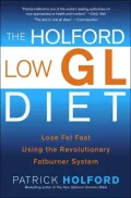 The Holford Low GL Diet: Lose Fat Fast Using the Revolutionary Fatburner System