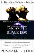 Darwin's Black Box: The Biochemical Challenge to Evolution