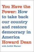 You Have the Power: How to Take Back Our Country and Restore Democracy in America
