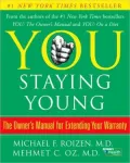 You Staying Young: The Owner's Manual for Extending Your Warranty