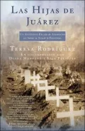Las hijas de Juárez (The Daughters of Juarez)
