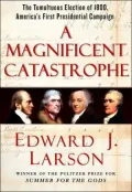 A Magnificent Catastrophe
