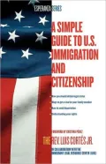 A Simple Guide to U.S. Immigration and Citizenship (Esperanza Series)