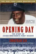 Opening Day: The Story of Jackie Robinson's First Season