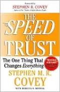 The Speed of Trust: The One Thing that Changes Everything