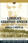 Lincoln's Greatest Speech: The Second Inaugural