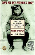 Give Me My Father's Body: The Life of Minik, the New York Eskimo