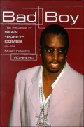 Bad Boy: The Influence of Sean Puffy Combs on the Music Industry