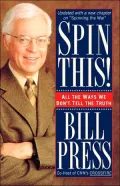 Spin This!: All the Ways We Don't Tell the Truth