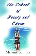 The School of Beauty and Charm : A Novel