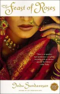 The Feast of Roses: A Novel