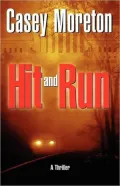 Hit and Run: A Thriller