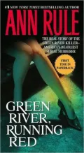 Green River, Running Red: The Real Story of the Green River Killer--America's Deadliest Serial Murderer
