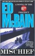Mischief (87th Precinct Series #45)