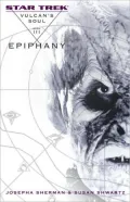 Star Trek Vulcan's Soul #3: Epiphany