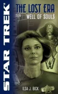 Star Trek The Lost Era #4 - 2336: Well of Souls