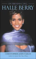 Introducing Halle Berry A Biography
