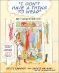 I Don't Have a Thing to Wear: The Psychology of Your Closet